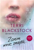 Polska książka : Zanim mnie... - Terri Blackstock