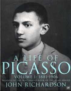 Obrazek A Life of Picasso Volume I 1881-1906