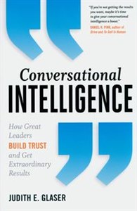 Obrazek Conversational Intelligence How Great Leaders Build Trust and Get Extraordinary Results