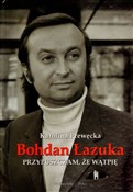 Książka : Przypuszcz... - Bohdan Łazuka, Karolina Prewęcka