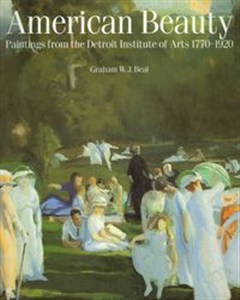 Picture of American Beauty Paintings from the Detroit Institute of Arts  1770-1920