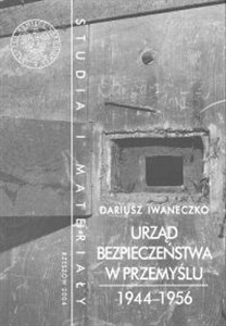 Picture of Powiatowy Urząd Bezpieczeństwa w Przemyślu 1944-1956