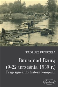 Obrazek Bitwa nad Bzurą. 9-22 września 1939 r. Przyczynek do historii kampanii