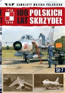 Picture of 100 lat polskich skrzydeł t.19 SU-7