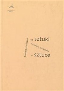 Obrazek Od sztuki w działaniu do działania w sztuce