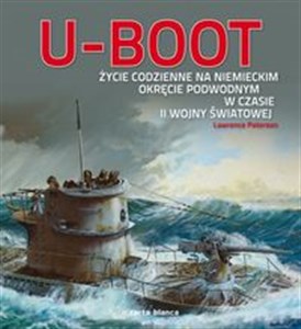 Picture of U Boot Życie codzienne na niemieckim okręcie podwodnym w czasie II wojny światowej