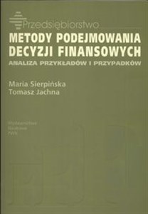 Obrazek Metody podejmowania decyzji finansowych Analiza przykładów i przypadków