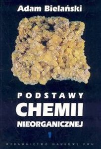 Picture of Podstawy chemii nieorganicznej t.1