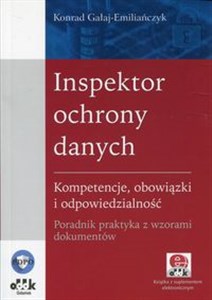 Picture of Inspektor ochrony danych Kompetencje, obowiązki i odpowiedzialność. Poradnik praktyka z wzorami dokumentów.