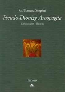 Obrazek Pseudo-Dionizy Areopagita Chrześcianin i platonik