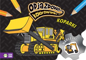 Obrazek Odjazdowe kolorowanki Koparki