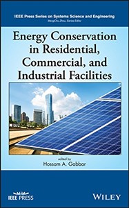 Obrazek Energy Conservation in Residential, Commercial, and Industrial Facilities (IEEE Series on Systems Science and Engineering)