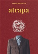 Atrapa - Karina Wieszczyk -  Polish Bookstore 