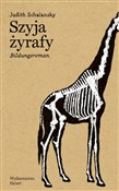 polish book : Szyja żyra... - Judith Schalansky