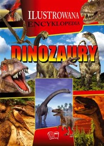 Obrazek Dinozaury Ilustrowana encyklopedia