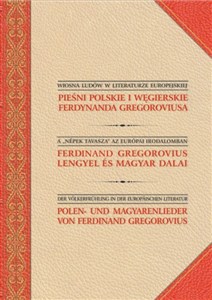 Picture of Pieśni polskie i węgierskie Ferdynanda Gregoroviusa