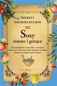 Obrazek Sosy zimne i gorące. Sekrety polskiej kuchni