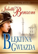 Błękitna g... - Juliette Benzoni -  Książka z wysyłką do UK