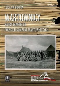 Picture of Wartownicy Kadra dowódcza polskich kompanii wartowniczych