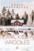 Książka : Zima, kied... - Agata Przybyłek