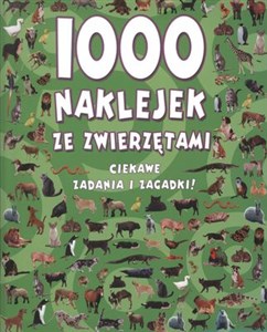 Picture of 1000 naklejek ze zwięrzętami Ciekawe zadania i zagadki!