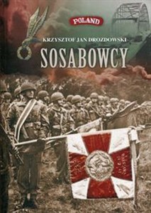 Obrazek Sosabowcy Z dziejów 1 Samodzielnej Brygady Spadochronowej