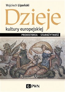 Picture of Dzieje kultury europejskiej Prehistoria - Starożytność