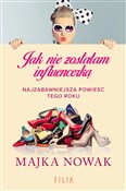 Polska książka : Jak nie zo... - Majka Nowak