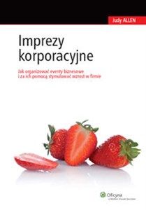 Picture of Imprezy korporacyjne Jak organizować eventy biznesowe i za ich pomocą stymulować wzrost w firmie