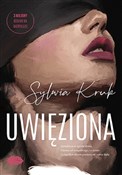 Uwięziona - Sylwia Kruk -  Książka z wysyłką do UK