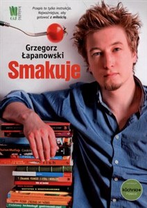 Obrazek Grzegorz Łapanowski smakuje