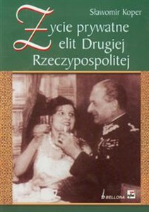 Obrazek Życie prywatne elit Drugiej Rzeczypospolitej