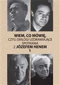 polish book : Wiem, co m... - Józef Hen, Magdalena Hen