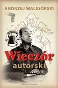 Wieczór au... - Andrzej Waligórski -  foreign books in polish 