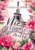 Nie zapomn... - Natalia Kulpińska - Ksiegarnia w UK