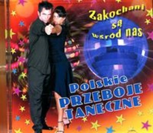 Picture of Polskie przeboje taneczne Zakochani są  wśród nas CD