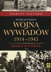 Obrazek Wojna wywiadów 1914-1945 Walka w eterze