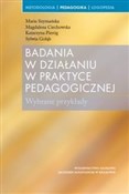 Zobacz : Badania w ... - Maria Szymańska, Magdalena Ciechowska, Katarzyna Pieróg, Sylwia Gołąb