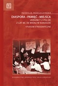 Zobacz : Diaspora-p... - Patrycja Trzeszczyńska