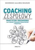 Coaching z... - Rafał Szewczak, Joanna Grela, Michał Bloch - Ksiegarnia w UK