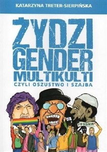 Obrazek Żydzi, gender i multikulti czyli oszustwo i szajba