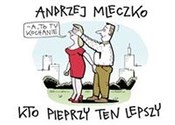 polish book : Kto pieprz... - Andrzej Mleczko