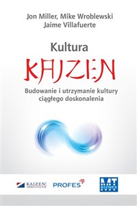 Obrazek Kultura Kaizen Budowanie i utrzymanie kultury ciągłego doskonalenia