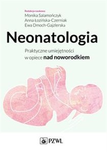 Picture of Neonatologia Praktyczne umiejętności w opiece nad noworodkiem.