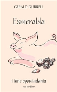 Picture of Esmeralda i inne opowiadania