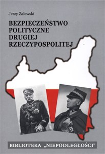 Picture of Bezpieczeństwo polityczne Drugiej Rzeczypospolitej