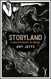 Picture of Storyland: A New Mythology of Britain