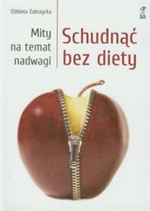 Picture of Schudnąć bez diety Mity na temat nadwagi