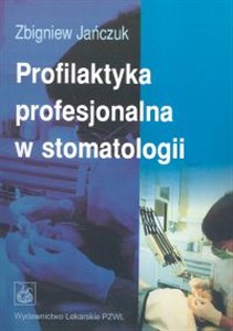 Picture of Profilaktyka profesjonalna w stomatologii