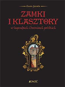 Picture of Zamki i klasztory w legendach i baśniach polskich